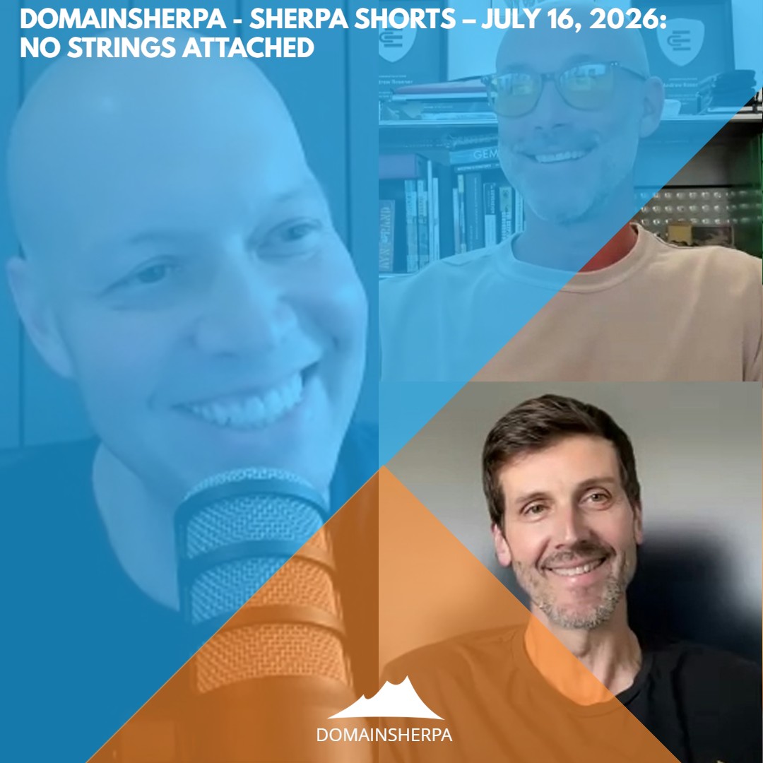 DomainSherpa - Sherpa Shorts - July 16, 2026: No Strings Attached episode artwork