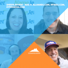 DomainSherpa Review – Mar 9: AllHands.com, MyBees.com, Hypernova.com