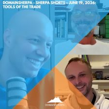 DomainSherpa – Sherpa Shorts – June 19, 2026: Tools of the Trade