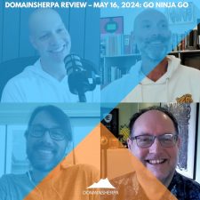 DomainSherpa Review – May 16, 2024 – Go Ninja Go