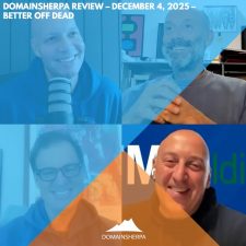 DomainSherpa Review – December 4, 2025 – Better Off Dead