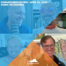 DomainSherpa Review – April 30, 2026 – Going The Distance