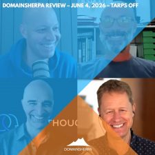 DomainSherpa Review – June 4, 2026 – Tarps Off